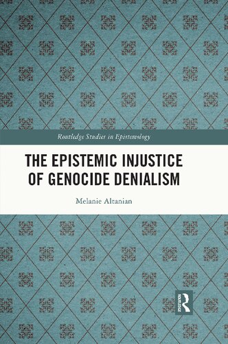 The Epistemic Injustice of Genocide Denialism (PDF/EPUB Version)