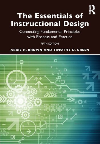 The Essentials of Instructional Design: Connecting Fundamental Principles with Process and Practice (PDF/EPUB Version)