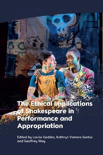 The Ethical Implications of Shakespeare in Performance and Appropriation (PDF/EPUB Version)