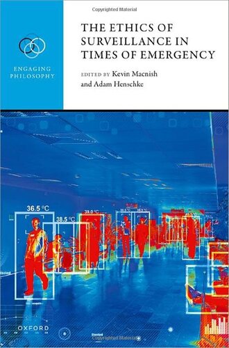 The Ethics of Surveillance in Times of Emergency (Engaging Philosophy) (PDF/EPUB Version)