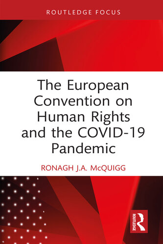 The European Convention on Human Rights and the Covid-19 Pandemic (PDF/EPUB Version)