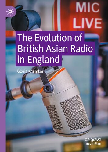 The Evolution of British Asian Radio in England (PDF/EPUB Version)
