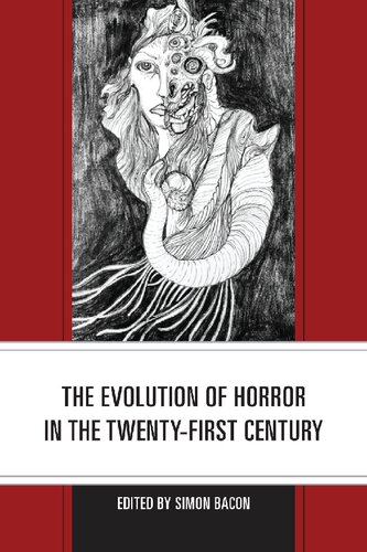 The Evolution of Horror in the Twenty-First Century (Lexington Books Horror Studies) (PDF/EPUB Version)
