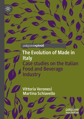 The Evolution of Made in Italy: Case studies on the Italian Food and Beverage Industry (PDF/EPUB Version)
