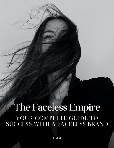 The Faceless Empire Ultimate Guide (PDF/EPUB Version)