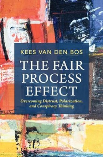 The Fair Process Effect: Overcoming Distrust, Polarization, and Conspiracy Thinking (PDF/EPUB Version)