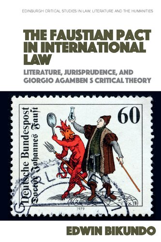 The Faustian Pact in International Law (Edinburgh Critical Studies in Law, Literature and the Humanities) (PDF/EPUB Version)