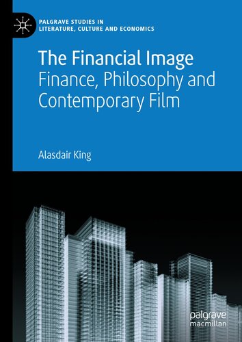 The Financial Image: Finance, Philosophy and Contemporary Film (PDF/EPUB Version)