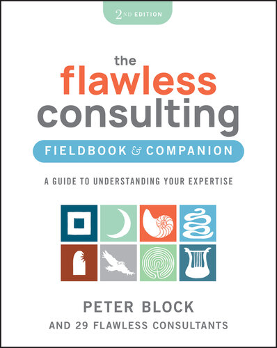 The Flawless Consulting Fieldbook & Companion : A Guide to Understanding Your Expertise (PDF/EPUB Version)