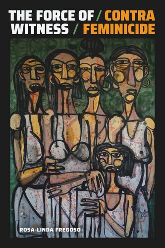 The Force of Witness: Contra Feminicide (PDF/EPUB Version)
