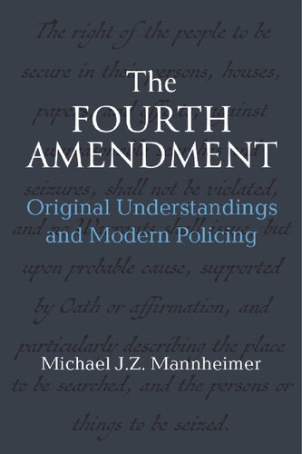 The Fourth Amendment: Original Understandings And Modern Policing (PDF/EPUB Version)
