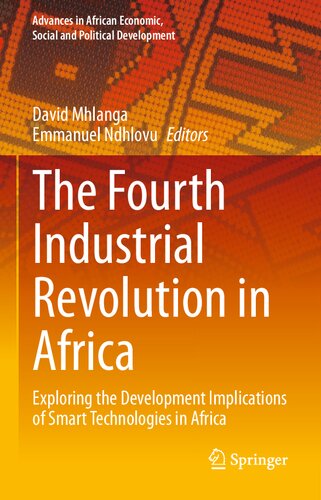The Fourth Industrial Revolution in Africa: Exploring the Development Implications of Smart Technologies in Africa (Advances in African Economic, Social and Political Development) (PDF/EPUB Version)

