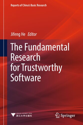 The Fundamental Research for Trustworthy Software (Reports of China’s Basic Research) (PDF/EPUB Version)
