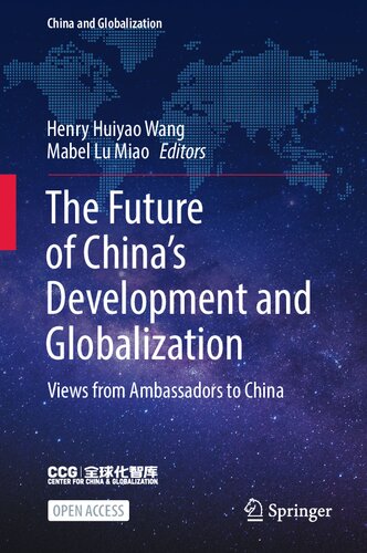 The Future of China’s Development and Globalization: Views from Ambassadors to China (China and Globalization) (PDF/EPUB Version)