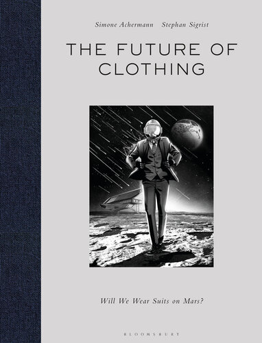 The Future of Clothing: Will We Wear Suits on Mars? (PDF/EPUB Version)
