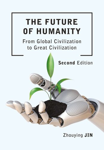 The Future of Humanity: From Global Civilization to Great Civilization (PDF/EPUB Version)
