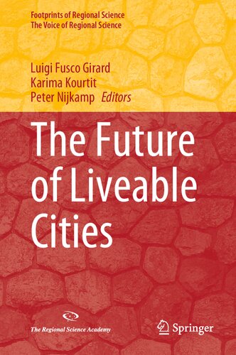 The Future of Liveable Cities (Footprints of Regional Science) (PDF/EPUB Version)
