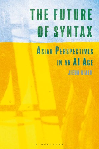The Future of Syntax: Asian Perspectives in an AI Age (PDF/EPUB Version)