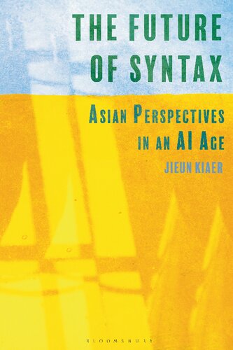 The Future of Syntax: Asian Perspectives in an AI Age (PDF/EPUB Version)
