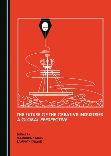 The Future of the Creative Industries: A Global Perspective (PDF/EPUB Version)
