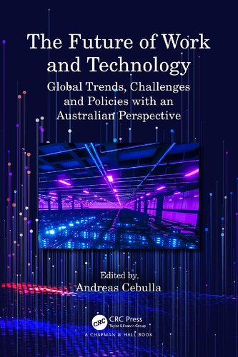 The Future of Work and Technology Global Trends, Challenges and Policies with an Australian Perspective (PDF/EPUB Version)
