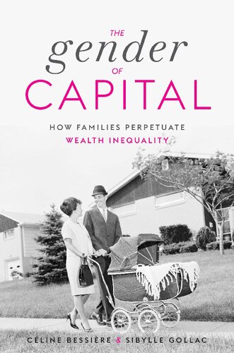The Gender of Capital: How Families Perpetuate Wealth Inequality (PDF/EPUB Version)
