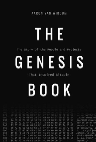 The Genesis Book: The Story of the People and Projects That Inspired Bitcoin (PDF/EPUB Version)