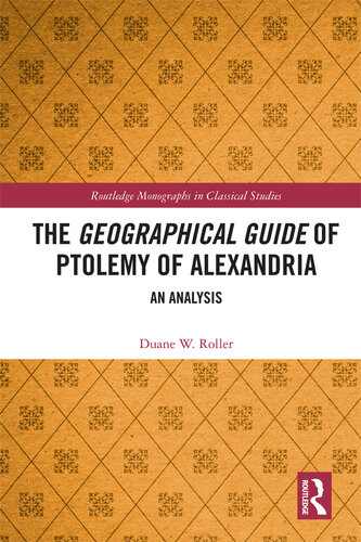 The Geographical Guide of Ptolemy of Alexandria: An Analysis (PDF/EPUB Version)
