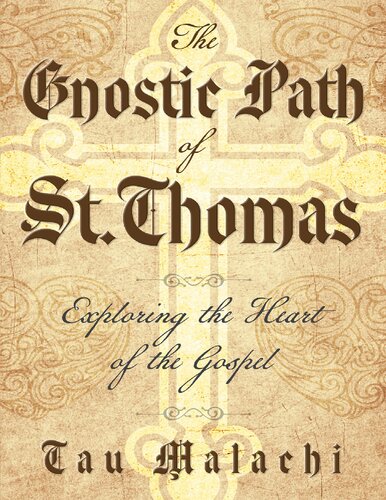 The Gnostic Path of St. Thomas (PDF/EPUB Version)
