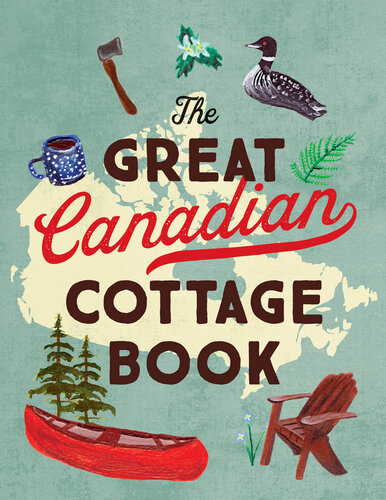 The Great Canadian Cottage Book (PDF/EPUB Version)

