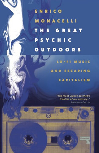 The Great Psychic Outdoors: Adventures in Low Fidelity (PDF/EPUB Version)
