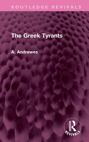 The Greek Tyrants (Routledge Revivals) (PDF/EPUB Version)
