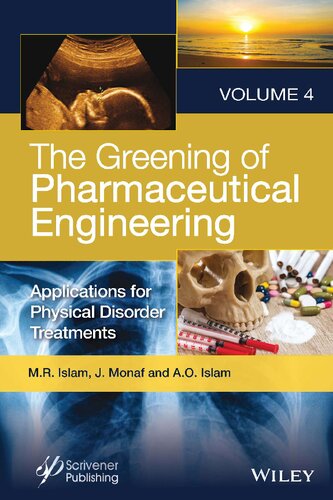 The Greening of Pharmaceutical Engineering: Applications for Physical Disorder Treatments (PDF/EPUB Version)
