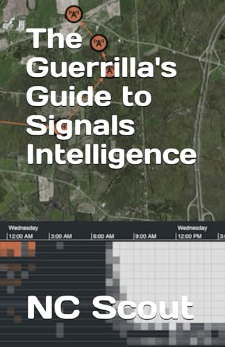 The Guerrilla's Guide to Signals Intelligence (PDF/EPUB Version)
