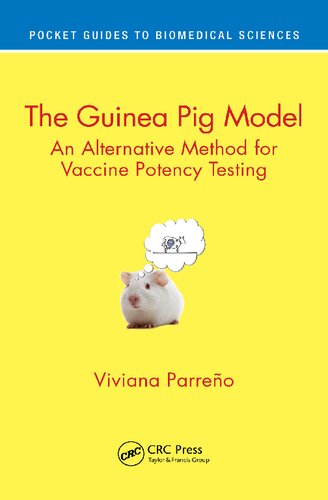The Guinea Pig Model: An Alternative Method for Vaccine Potency Testing (PDF/EPUB Version)
