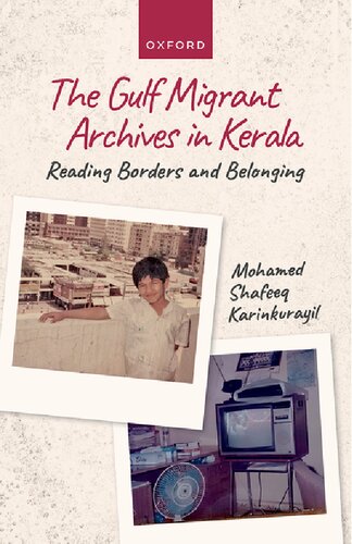 The Gulf Migrant Archives in Kerala: Reading Borders and Belonging (PDF/EPUB Version)