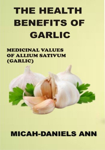 The Health Benefits of Garlic (PDF/EPUB Version)
