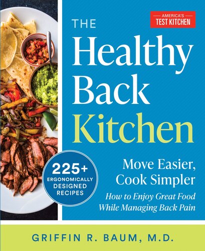 The Healthy Back Kitchen: Move Easier, Cook SimplerHow to Enjoy Great Food While Managing Back Pain (PDF/EPUB Version)
