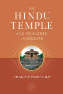 The Hindu Temple and Its Sacred Landscape (PDF/EPUB Version)
