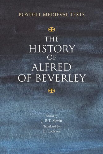 The History of Alfred of Beverley (PDF/EPUB Version)
