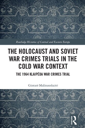 The Holocaust and Soviet War Crimes Trials in the Cold War Context (PDF/EPUB Version)