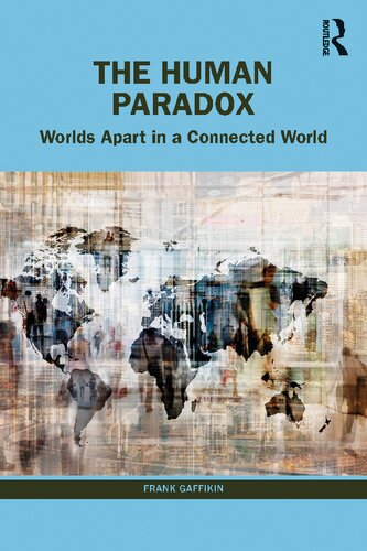 The Human Paradox: Worlds Apart in a Connected World (PDF/EPUB Version)
