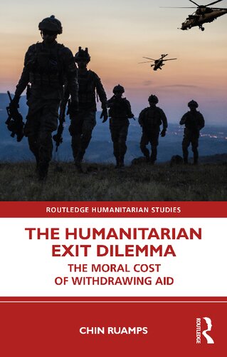 The Humanitarian Exit Dilemma: The Moral Cost of Withdrawing Aid (PDF/EPUB Version)
