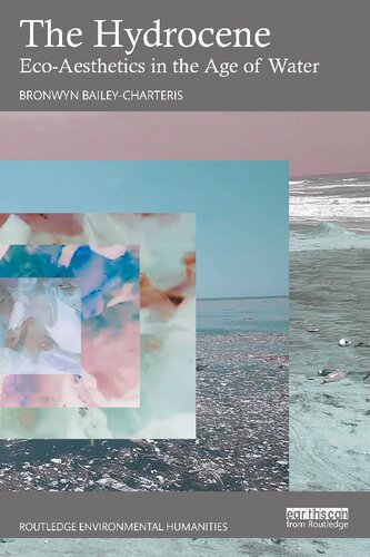 The Hydrocene (Routledge Environmental Humanities) (PDF/EPUB Version)