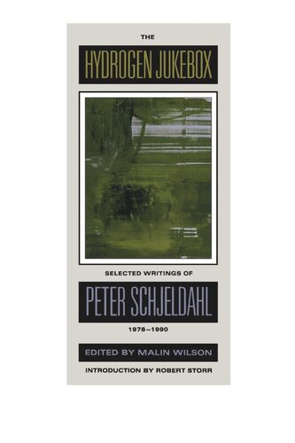 The Hydrogen Jukebox: Selected Writings of Peter Schjeldahl, 1978-1990 (PDF/EPUB Version)
