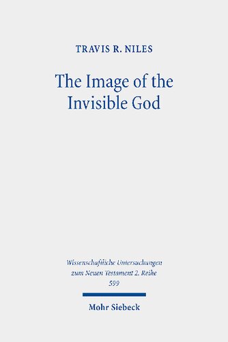 The Image of the Invisible God: An Exegetical Study of Colossians 1:15–20 (PDF/EPUB Version)

