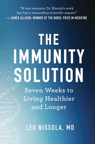 The Immunity Solution: Seven Weeks to Living Healthier and Longer (PDF/EPUB Version)
