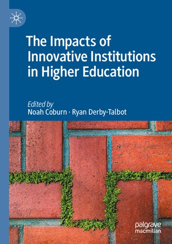The Impacts of Innovative Institutions in Higher Education (PDF/EPUB Version)

