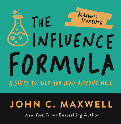 The Influence Formula: 4 Steps to Help You Lead Anyone Well (PDF/EPUB Version)
