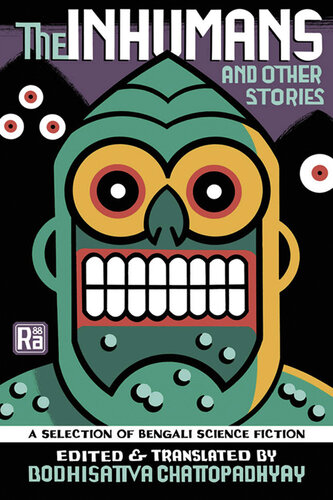 The Inhumans and Other Stories : A Selection of Bengali Science Fiction (PDF/EPUB Version)